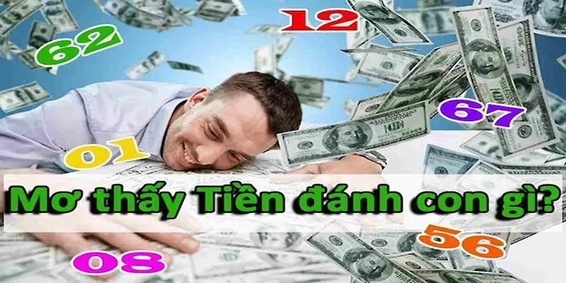 Tổng hợp giải mã nằm mơ thấy tiền đánh số mấy