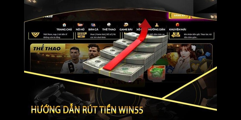 Bật mí cách rút tiền WIN55 ngay sau khi thắng game