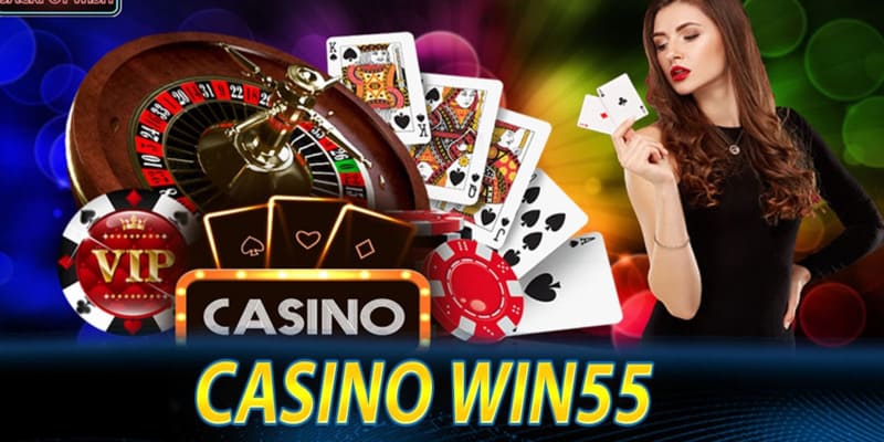 Casino win55 luôn nhận về sự quan tâm của người chơi