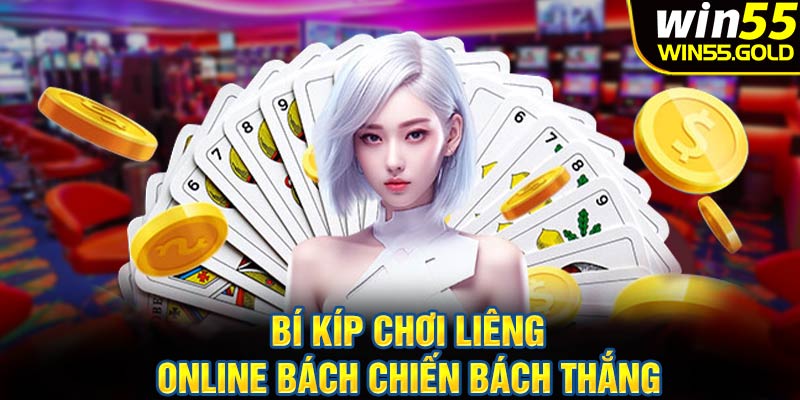 Bí kíp chơi liêng online bách chiến bách thắng